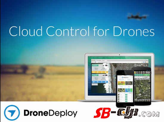 无人机软件供应商DroneDeploy获2000万美元B轮融资 将开发自动机器人操作平台？